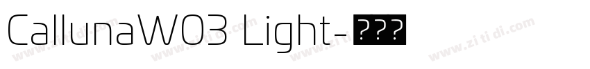 CallunaW03 Light字体转换